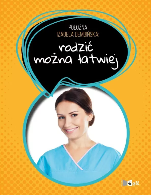 Rodzić można łatwiej. Położna Izabela Dembińska - tantis.pl