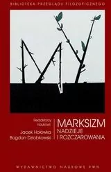 Marksizm. Nadzieje i rozczarowania. Biblioteka Przeglądu Filozoficznego - tantis.pl