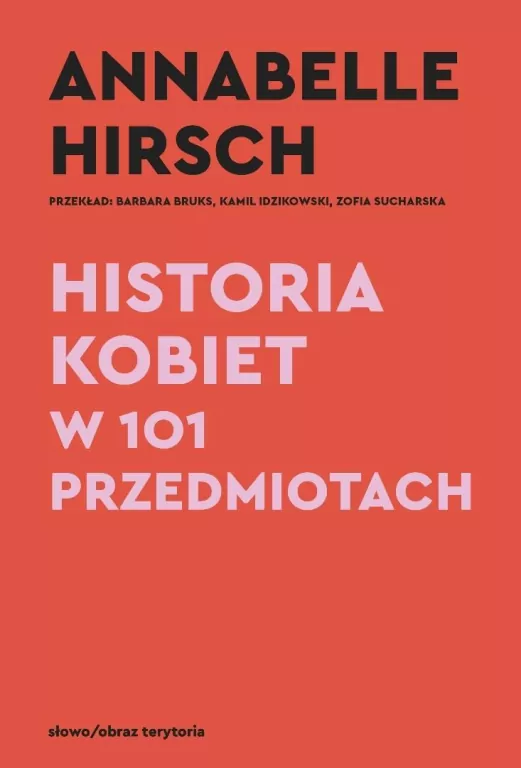 Historia kobiet w 101 przedmiotach - tantis.pl
