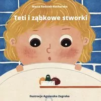 Teti i ząbkowe stworki