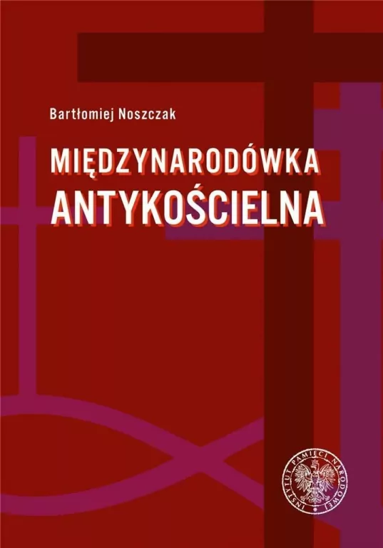 Międzynarodówka antykościelna - tantis.pl