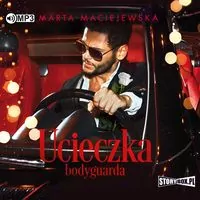 Ucieczka bodyguarda audiobook - tantis.pl