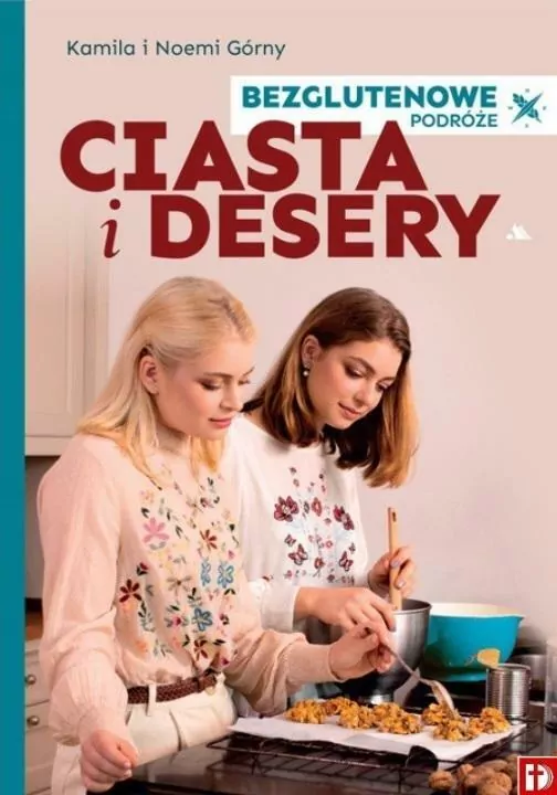 Ciasta i desery. Bezglutenowe podróże - tantis.pl