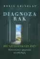 Diagnoza rak. Być leczonym czy żyć? - tantis.pl