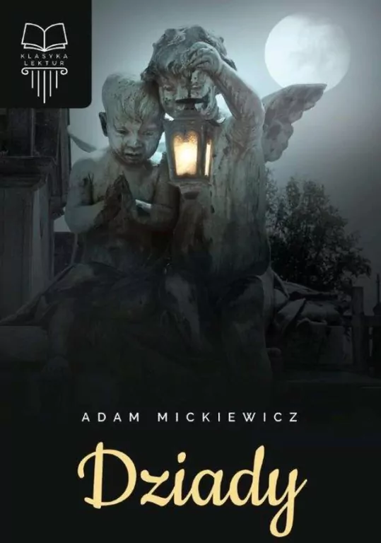 Dziady. Lektura bez opracowania - tantis.pl
