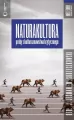 Naturakultura. Próby z kulturoznawstwa krytycznego - tantis.pl