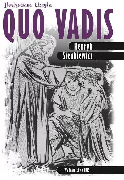 Quo vadis. Ilustrowana klasyka - tantis.pl