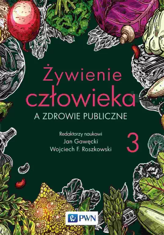 Żywienie człowieka a zdrowie publiczne T.3 - tantis.pl