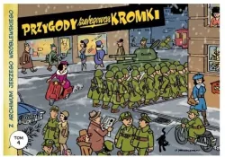 Przygody szeregowca Kromki. Z archiwum Jerzego Wróblewskiego. Tom 4