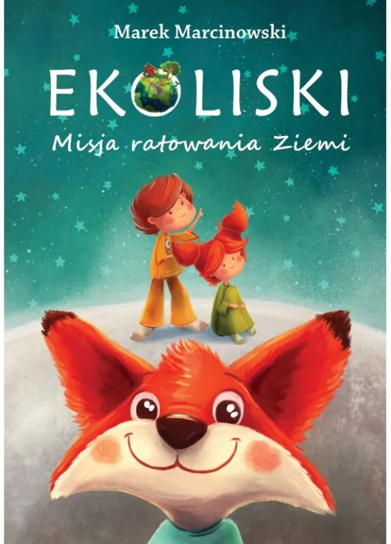 Ekoliski. Misja ratowania ziemi - tantis.pl
