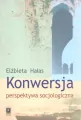 Konwersja perspektywa socjologiczna - tantis.pl