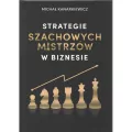 Strategie szachowych mistrzów w biznesie - tantis.pl