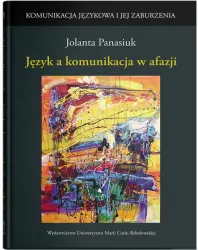 Język a komunikacja w afazji. Wydanie 2