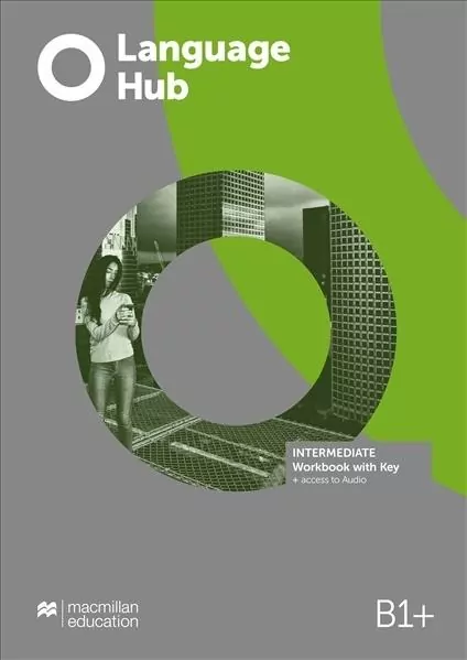 Language Hub. Intermediate. Workbook with key + audio. B1+ - tantis.pl
