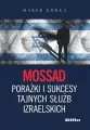 Mossad porażki i sukcesy tajnych służb izraelskich - tantis.pl