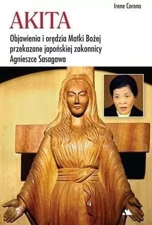 Akita. Objawienia i orędzia Matki Bożej - tantis.pl