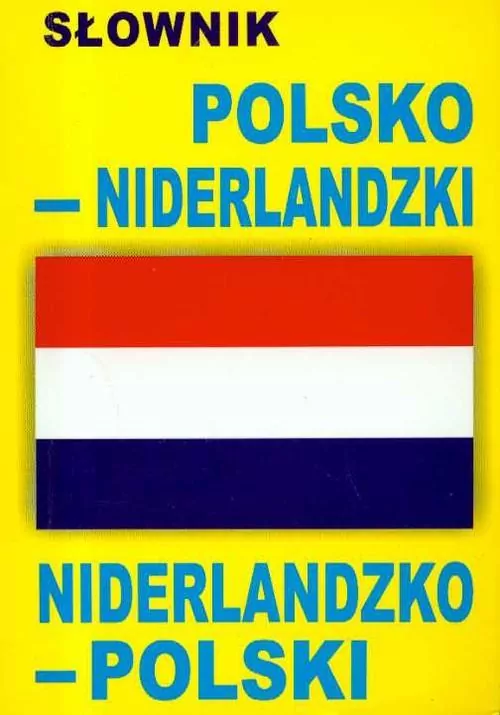 Słownik polsko niderlandzki niderlandzko polski - tantis.pl