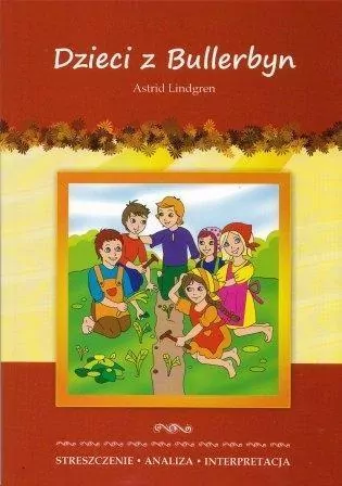 Dzieci z Bullerbyn. Streszczenie - tantis.pl