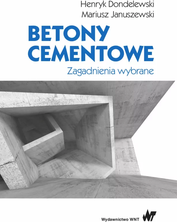 BETONY CEMENTOWE ZAGADNIENIA WYBRANE - tantis.pl