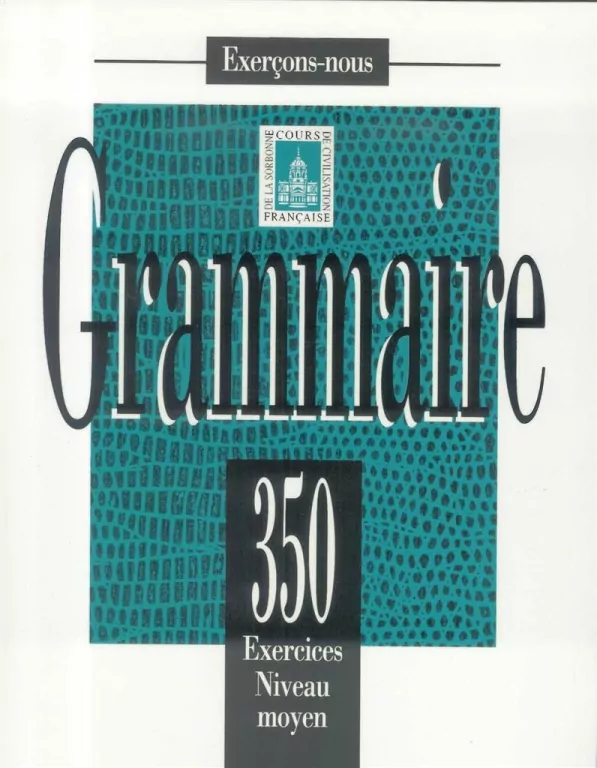 Grammaire 350 exercices - niveau moyen podręcznik - tantis.pl