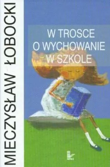 W trosce o wychowanie w szkole - tantis.pl