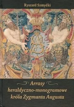 Arrasy heraldyczno-monogramowe króla Zygmunta... - tantis.pl
