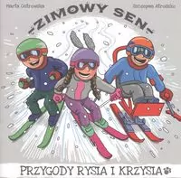 Zimowy sen. Przygody Rysia i Krzysia