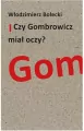 Czy Gombrowicz miał oczy? - tantis.pl