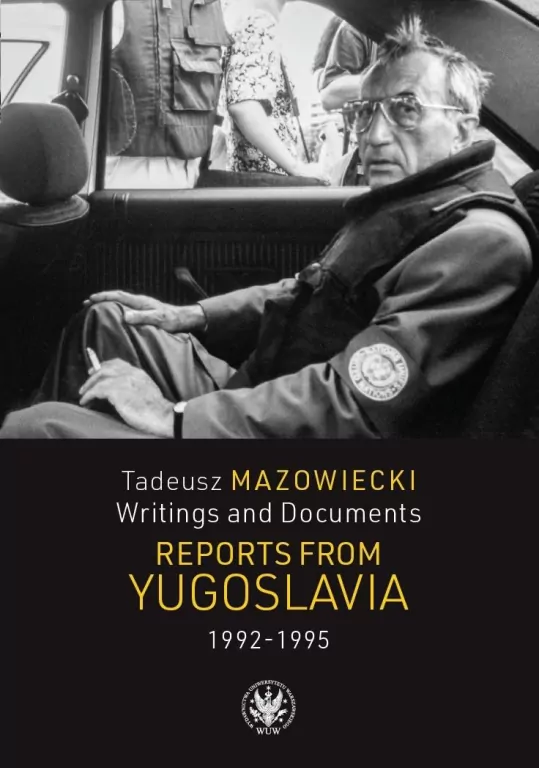 Tadeusz Mazowiecki. Reports from Yugoslavia - tantis.pl