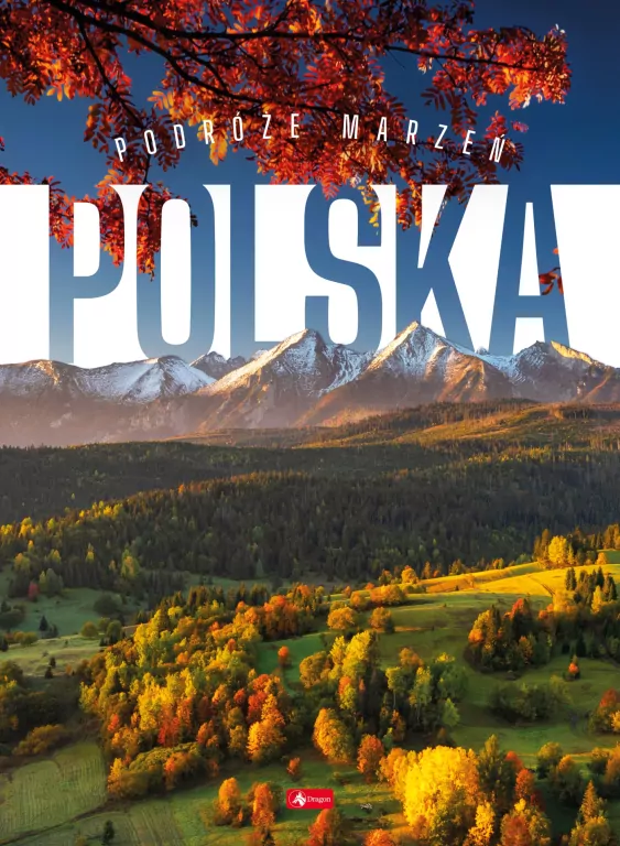 Podróże marzeń. Polska - tantis.pl