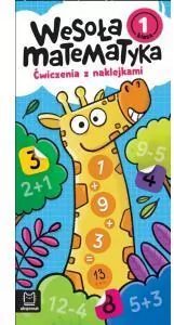 Wesoła matematyka. Ćwiczenia z naklejkami. Klasa 1 - tantis.pl