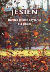 Jesień. Bardzo proste czytanki dla dzieci