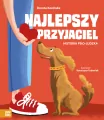Najlepszy przyjaciel. Historia psio-ludzka - tantis.pl