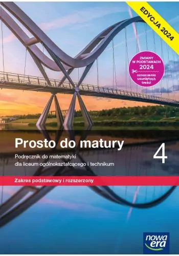 Prosto do matury. Matematyka Podręcznik. LO 4 ZPiR - tantis.pl