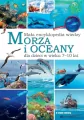 Morza i oceany. Mała encyklopedia wiedzy - tantis.pl