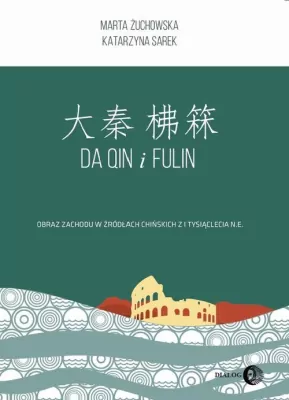 Da Qin i Fulin. Obraz zach. w źródłach chińskich