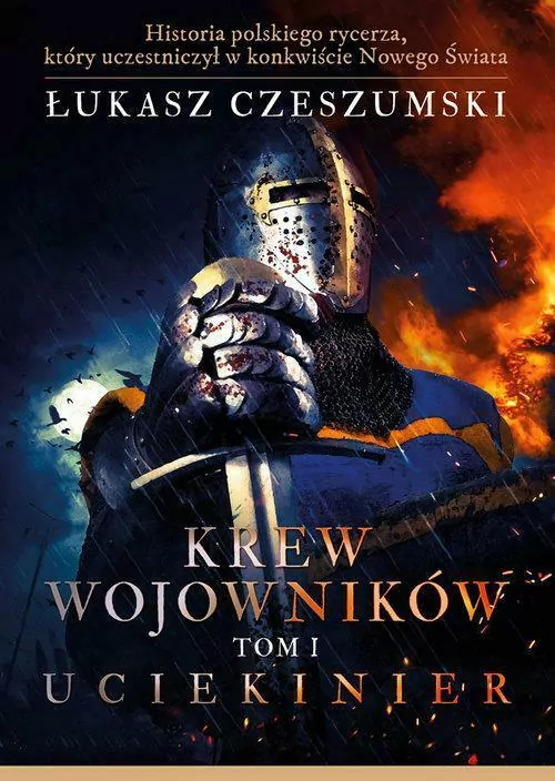 Uciekinier. Krew wojowników. Tom 1 - tantis.pl