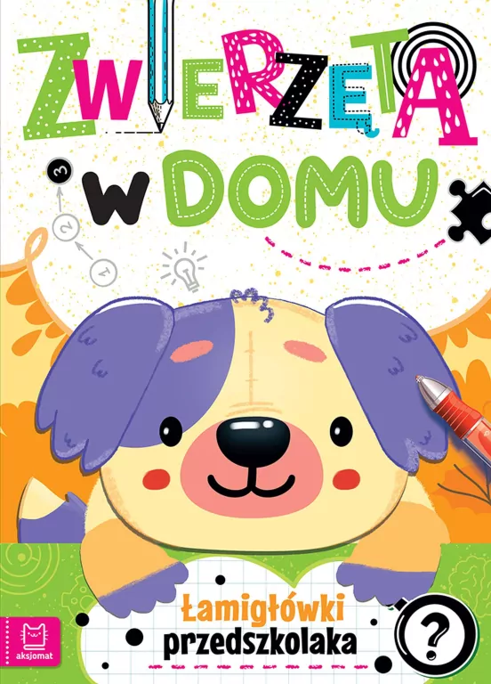 Zwierzęta w domu. Łamigłówki przedszkolaka - tantis.pl