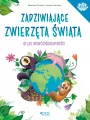 Zadziwiające zwierzęta świata. Atlas bioróżnorodności - tantis.pl