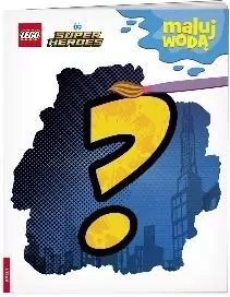 LEGO® DC Comics. Super Heroes. Maluj wodą - tantis.pl