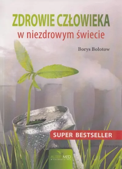 Zdrowie człowieka w niezdrowym świecie - tantis.pl
