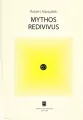 Mythos redivivus - tantis.pl