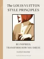 The Louis Vuitton Style Principles wer. angielska - tantis.pl