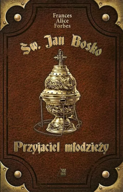 Św. Jan Bosko. Przyjaciel młodzieży - tantis.pl