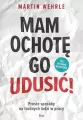 Mam ochotę go udusić! - tantis.pl