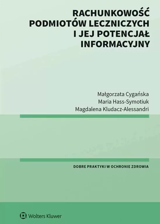 Rachunkowość podmiotów leczniczych i jej potencjał informacyjny - tantis.pl