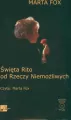 Święta Rito od Rzeczy Niemożliwych Audiobook - tantis.pl