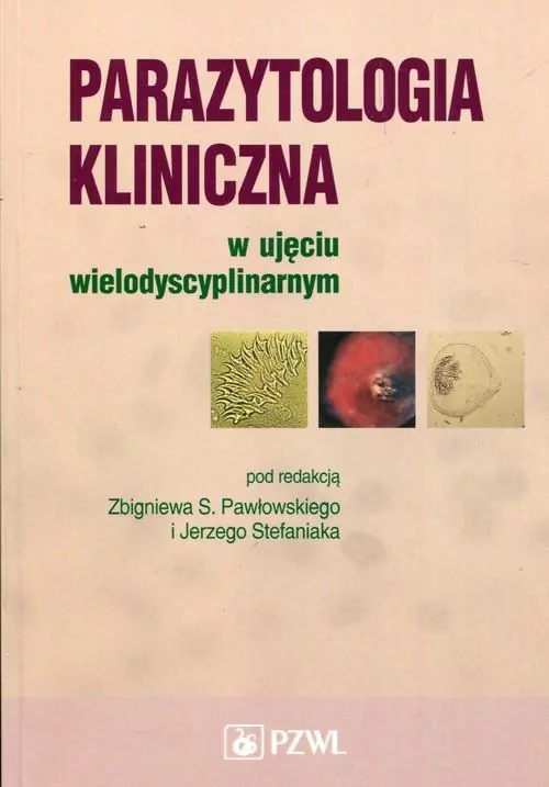 Parazytologia kliniczna w ujęciu wielodyscyplinarnym - tantis.pl