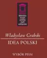 Idea Polski. Biblioteka klasyki polskiej myśli politycznej - tantis.pl