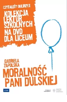 Moralność pani Dulskiej. Kolekcja lektur szkolnych. DVD - tantis.pl